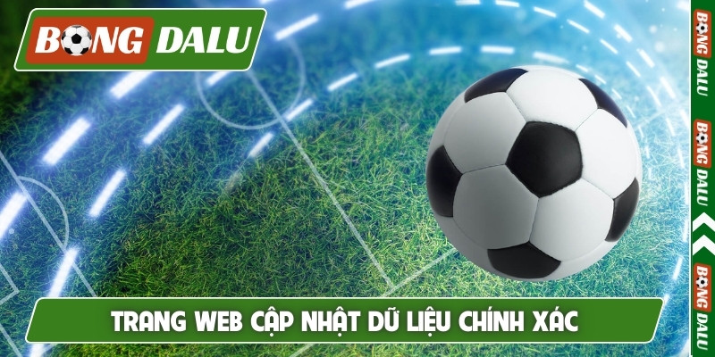 Trang web cập nhật dữ liệu chính xác