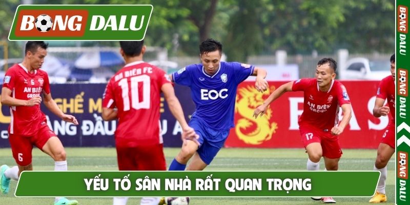 Yếu tố sân nhà rất quan trọng